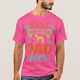 Bedlington Terrier Dog Dad T-Shirt
