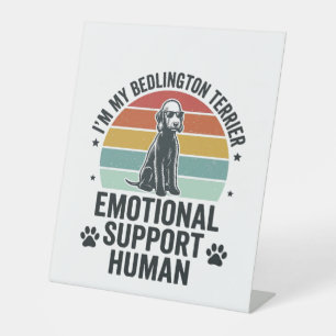 Bedlington Terrier Emotional Support Human Vintage Pedestal Sign