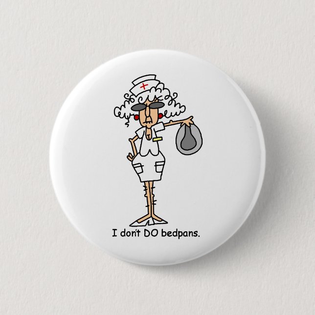 Bedpans! 6 Cm Round Badge (Front)