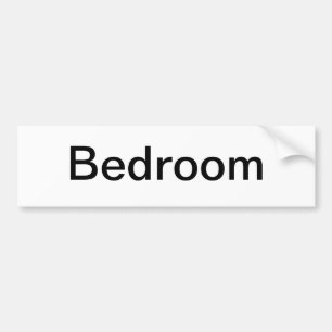 Bedroom Door Sign/ Bumper Sticker