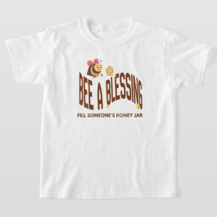 Bee A Blessing T-Shirt
