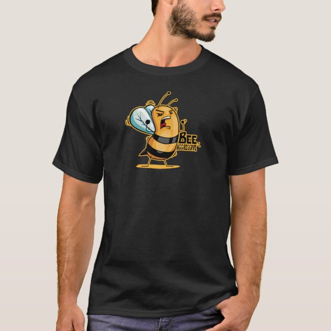 Bee Aggressive T-Shirt (Front)
