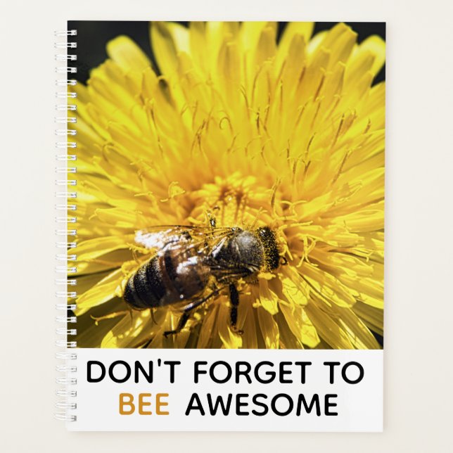 Bee awesome inspirational bee on yellow dandelion planner (Front)