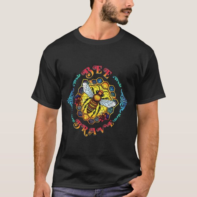 Bee Brave Ornate Design - Love for Bees T-Shirt (Front)
