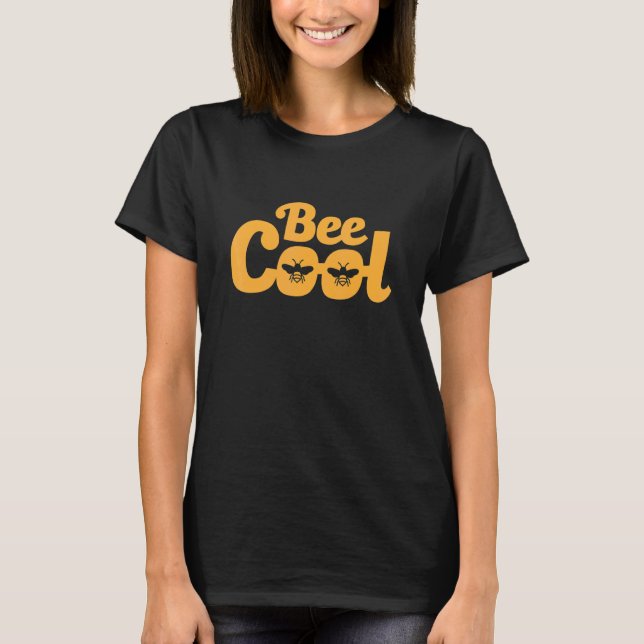 Bee Cool Beekeeping Beekeeper Honeybee T-Shirt (Front)