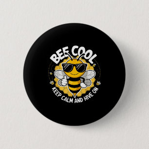 Bee cool keep calm and hive on funny bee lover 6 cm round badge
