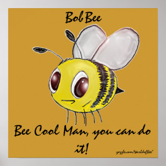 Bee Cool Man Poster