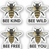 Bee Free Wild Kind You Bumblebee Illustrated