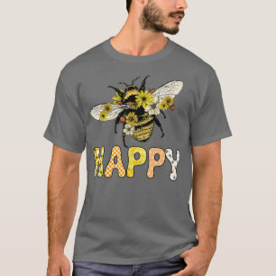 Bee Happy 1 T-Shirt