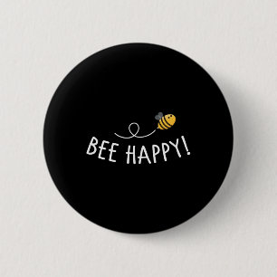 Bee Happy - Bee Deaths Environmental Protection Be 6 Cm Round Badge