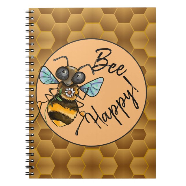 Bee Happy!  Cute Honey Bee Notebook (Front)