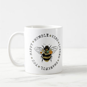 Bee Happy Humble Kind Loving Thankful You Coffee Mug
