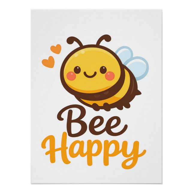 Bee Happy Poster (Front)