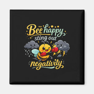 Bee Happy Sting Out Negativity Mental Health Art Magnet