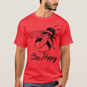 Bee Happy T-Shirt