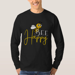 Bee Happy T-Shirt
