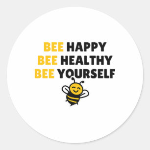 Bee Healthy, Bee Happy, Bee Yourself - Yoga Bee Classic Round Sticker