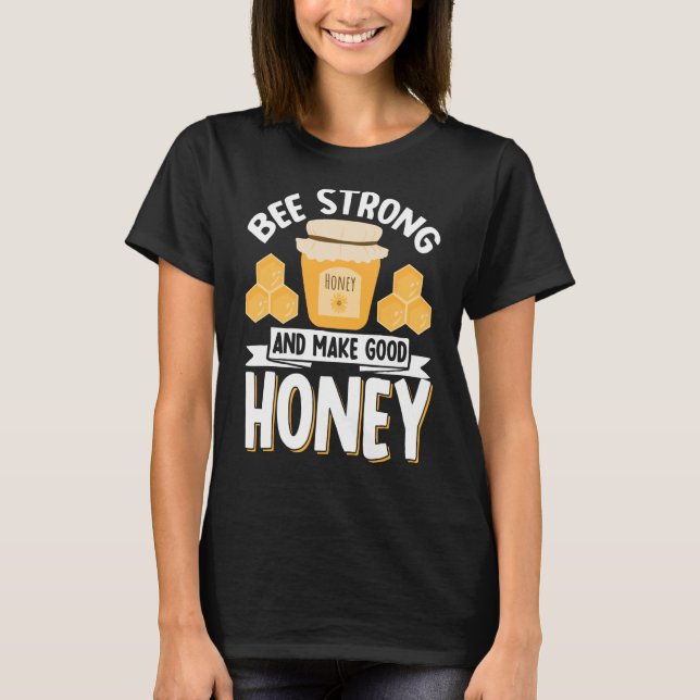 Bee Honey Beekeeper  3 T-Shirt (Front)