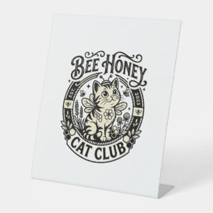 Bee Honey Cat Funny Cat Graphic - Bee Honey Cat Cl Pedestal Sign