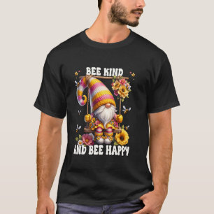 Bee Kind And Bee Happy Gnome Graphic Kindness Spri T-Shirt
