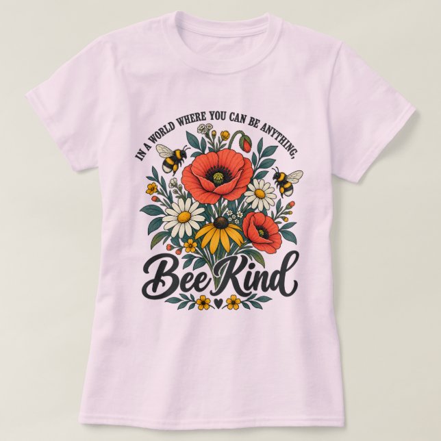 Bee Kind and  Wildflowers T-Shirt (Design Front)