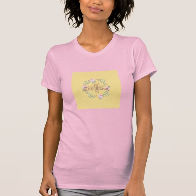 Bee-Kind T-Shirt (Front)