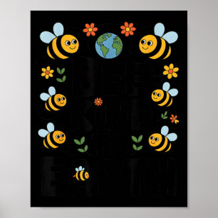Bee kind to earth - cute bees flowers planet kids poster