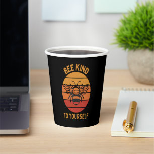 Bee Kind To Yourself Paper Cup For Coffee