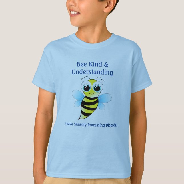 Bee Kind Understanding Sensory Processing Disorder T-Shirt (Front)