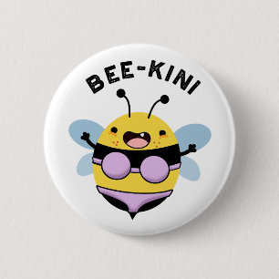 Bee-kini Funny Bee Puns 6 Cm Round Badge