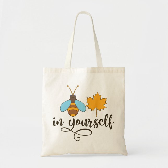 Bee Leaf in Yourself Tote Bag (Front)