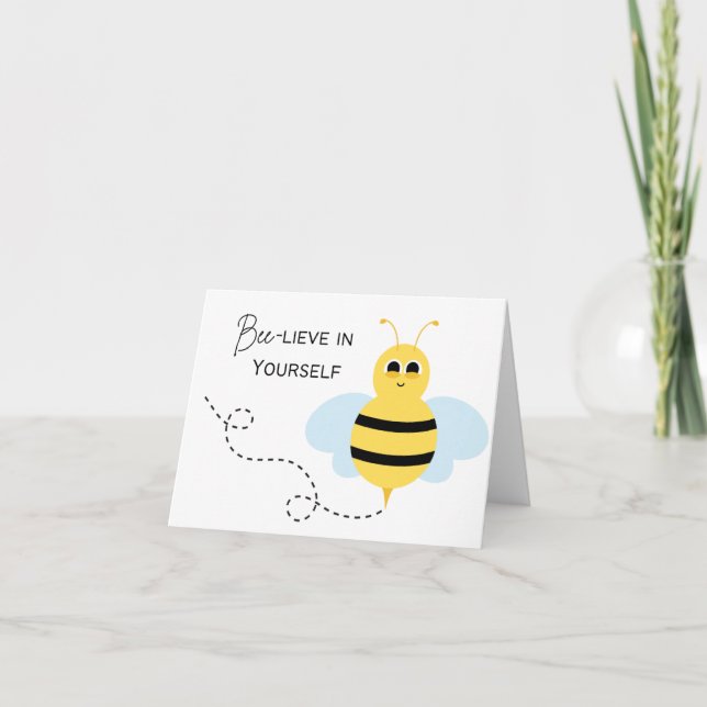 Bee-lieve in Yourself - Encouragement Pun Card (Front)