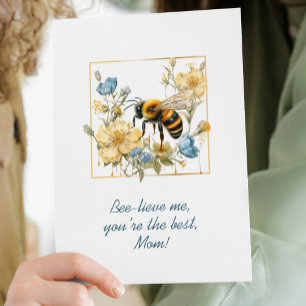Bee-lieve Me Watercolor Bumble Bee Mother's Day Card