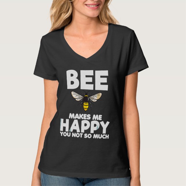 Bee Makes Me Happy  Beekeeper Animal  Tee (Front)