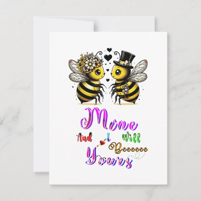 Bee Mine And I Will Bee Yours Card (Front)