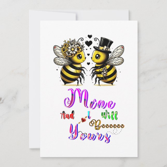 Bee Mine And I Will Bee Yours Card (Front)