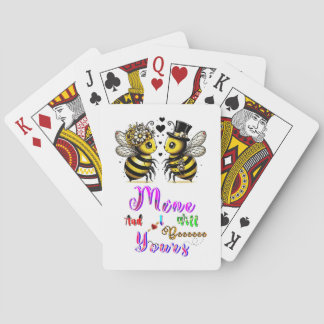 Bee Mine And I Will Bee Yours Playing Cards