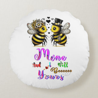 Bee Mine And I Will Bee Yours Round Cushion