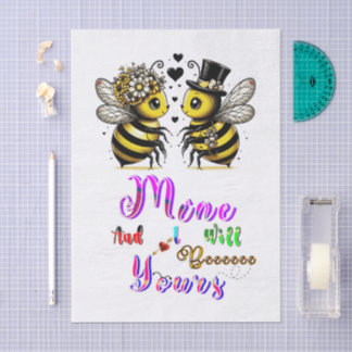 Bee Mine And I Will Bee Yours Tissue Paper