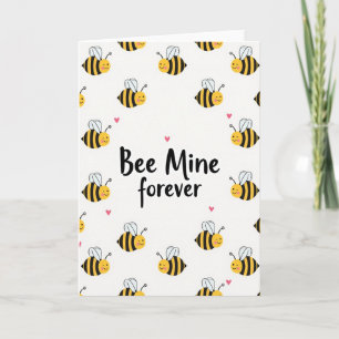Bee Mine Forever Love Card