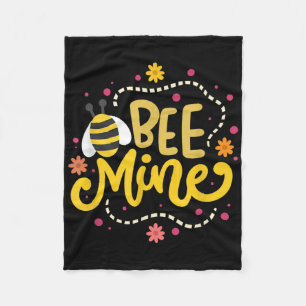 Bee Mine - Happy Valentines Day Quotes Fleece Blanket