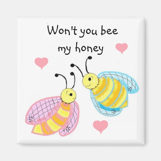 Bee My Honey Magnet (Front)