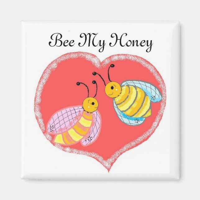 Bee My Honey Magnet (Front)