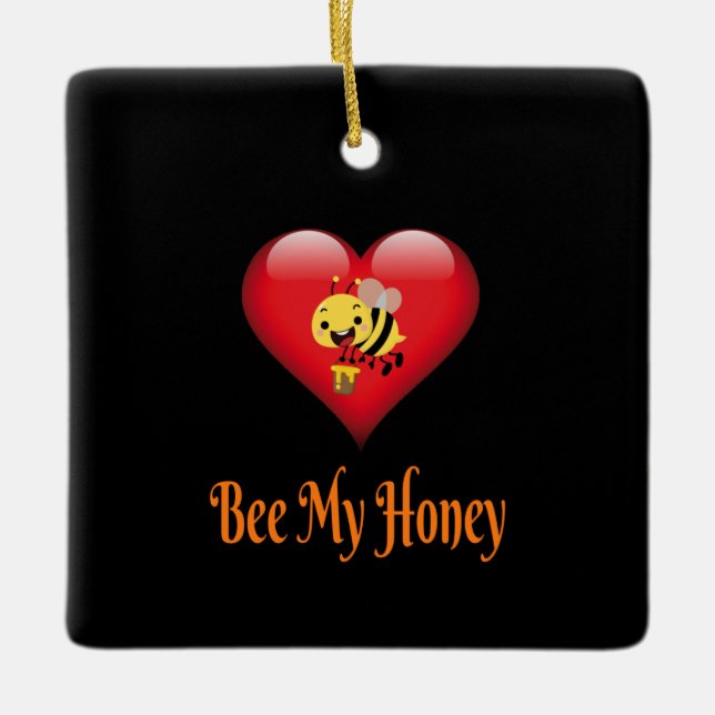Bee My Honey Save The Bees Gift Ceramic Ornament (Front)