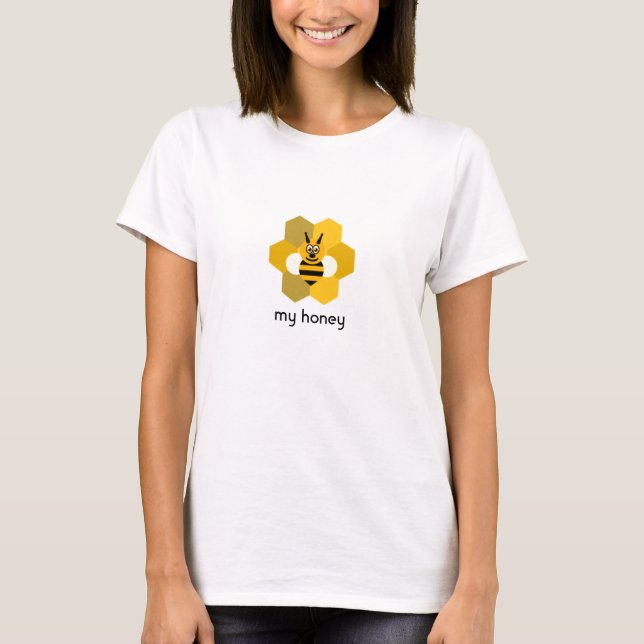 Bee my HoneyT-Shirt T-Shirt (Front)
