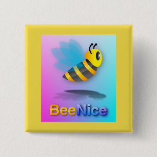 Bee Nice - Square Button