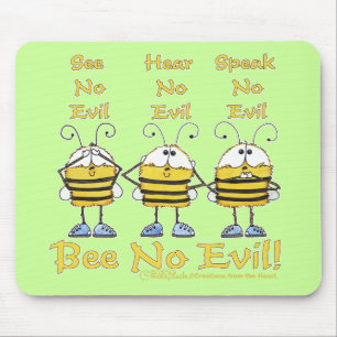 "Bee No Evil" Bees Mouse Pad