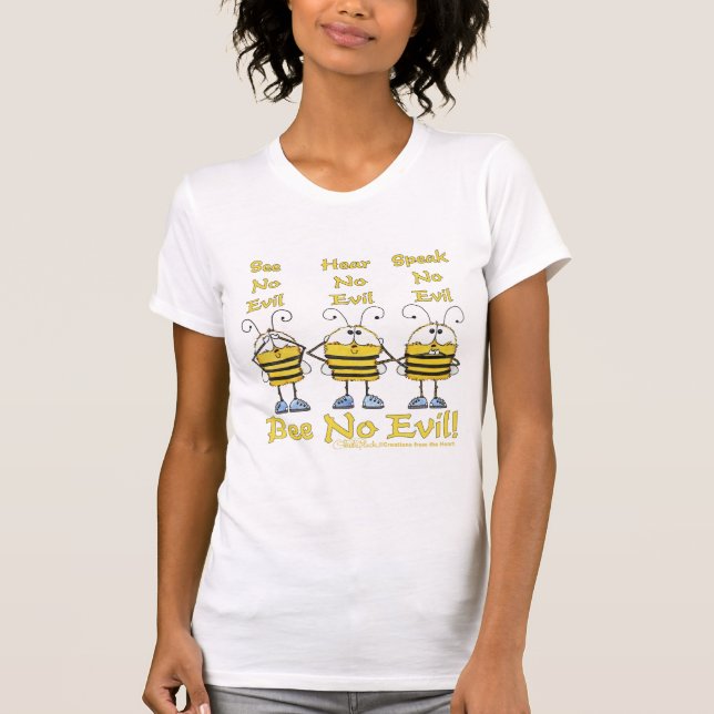 "Bee No Evil" Bees T-Shirt (Front)