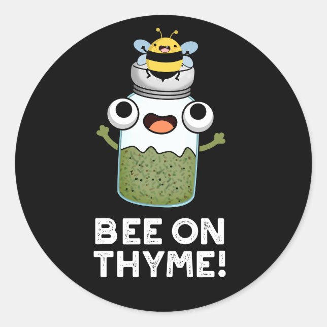 Bee On Thyme Funny Herb Insect Pun Dark BG Classic Round Sticker (Front)