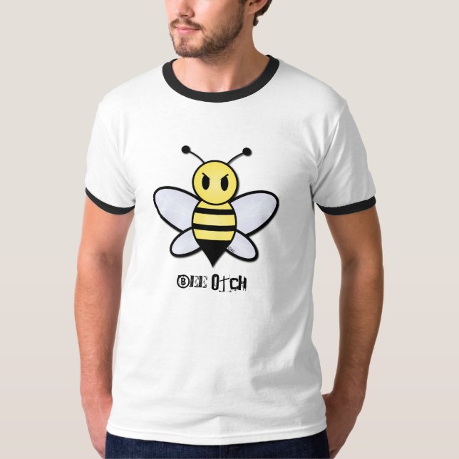 Bee Otch Tee (Front)